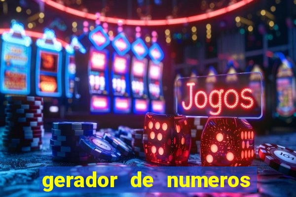 gerador de numeros da mega sena mestre loterias